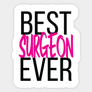 Best Surgeon Ever Sticker